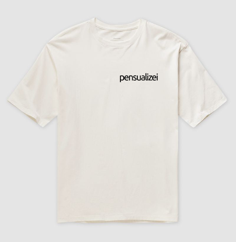 Camiseta Oversized Pensualizei